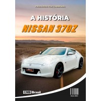 Ebook: Nissan 370Z Um Tributo ao Passado e uma Promessa de Inovação