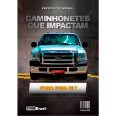 Ebook: Ford F-250 XLT Robustez e Conforto em uma Experiência de Direção Premium