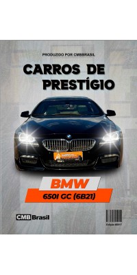 Ebook: BMW 650i Gran Coupe a Arte da Sofisticação e Desempenho em Quatro Rodas