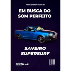 Ebook: Saveiro A Picape Versátil e o Universo do Som Automotivo